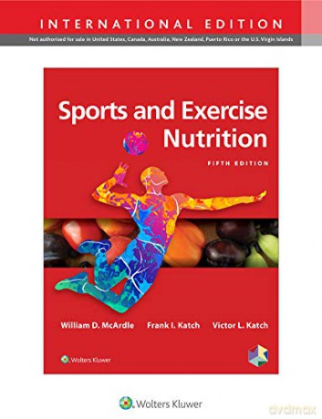 Sports and Exercise Nutrition - William D. McArdle BS M.Ed PhD [KSIĄŻKA]