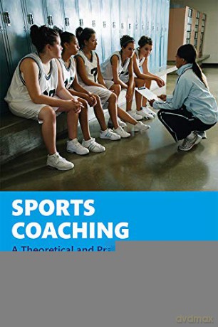 Sports Coaching: A Theoretical and Practical Guide - Ed Cope [KSIĄŻKA]