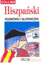 Hiszpański - rozmówki i słowniczek COLLINS - J. Krzyżanowski, A. M. Soriano [KSIĄŻKA]