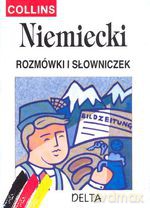 Niemiecki - rozmówki i słowniczek COLLINS - Hanna Szarmach-Skaza, Krzysztof Tkaczyk [KSIĄŻKA]