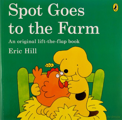 Spot Goes to the Farm - Eric Hill [KSIĄŻKA]