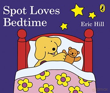 Spot Loves Bedtime - Eric Hill [KSIĄŻKA]