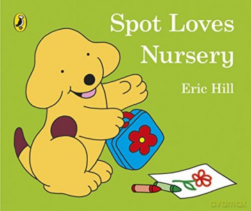 Spot Loves Nursery - Eric Hill [KSIĄŻKA]