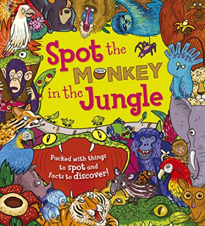 Spot the Monkey in the Jungle: Packed with things to spot and facts to discover!: 1 - Stella Maidment [KSIĄŻKA]