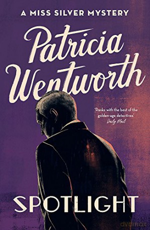 Spotlight (Miss Silver Series) - Patricia Wentworth [KSIĄŻKA]