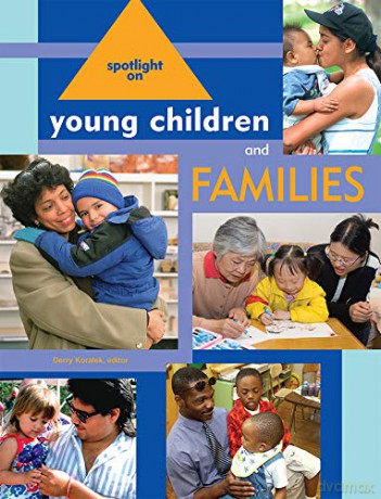 Spotlight on Young Children and Families - Derry Koralek [KSIĄŻKA]