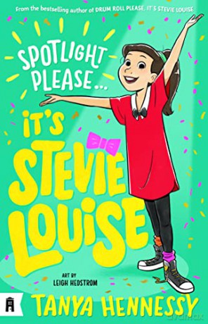 Spotlight Please, It's Stevie Louise - Tanya Hennessy [KSIĄŻKA]