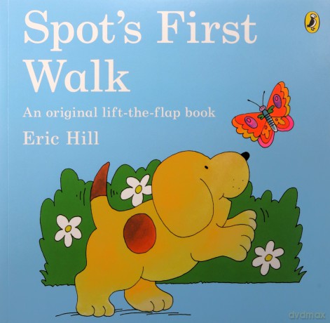 Spot's First Walk - Eric Hill [KSIĄŻKA]