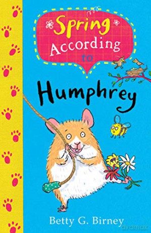 Spring According to Humphrey (Humphrey the Hamster) - Betty G. Birney [KSIĄŻKA]