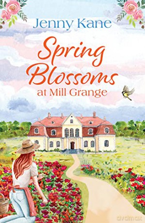 Spring Blossoms at Mill Grange (The Mill Grange Series) - Jenny Kane [KSIĄŻKA]