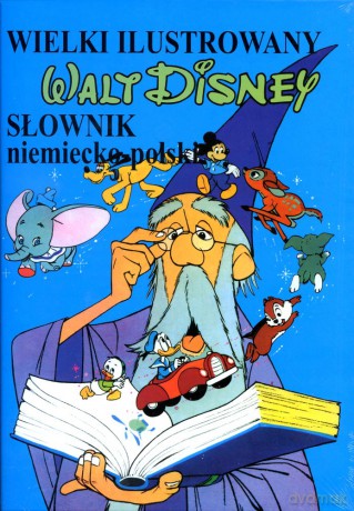 Wielki ilustrowany słownik niemiecko-polski WALT DISNEY - Janina Wróblewska [KSIĄŻKA]