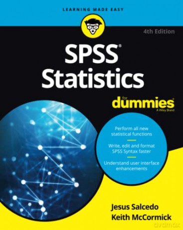 SPSS Statistics For Dummies, 4th Edition - Jesus Salcedo [KSIĄŻKA]
