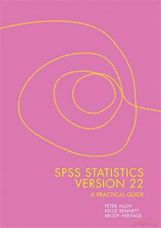 SPSS Statistics Version 22: A Practical Guide - Brody Heritage [KSIĄŻKA]