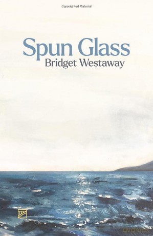 Spun Glass - Bridget Westaway [KSIĄŻKA]
