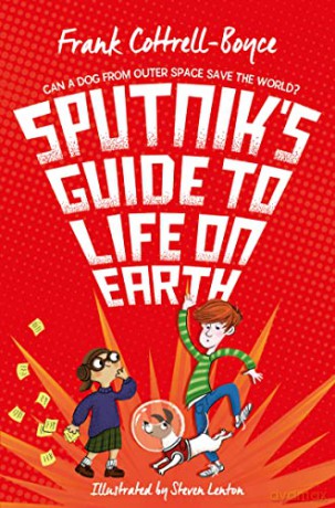 Sputnik's Guide to Life on Earth - Frank Cottrell Boyce [KSIĄŻKA]