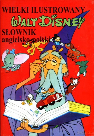 Wielki ilustrowany słownik angielsko-polski WALT DISNEY - Elżbieta Mizera [KSIĄŻKA]