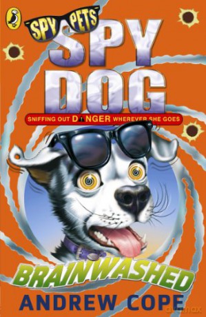 Spy Dog: Brainwashed (Spy Dog, 9) - Andrew Cope [KSIĄŻKA]