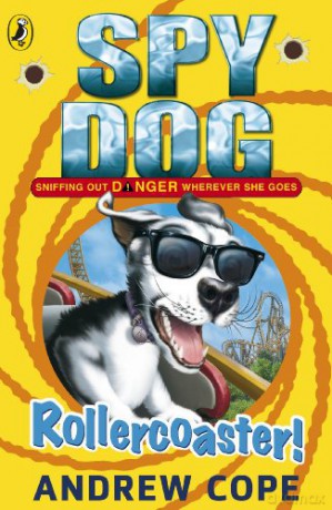 Spy Dog: Rollercoaster! (Spy Dog, 8) - Andrew Cope [KSIĄŻKA]
