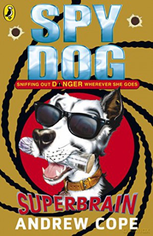 Spy Dog: Superbrain (Spy Dog, 4) - Andrew Cope [KSIĄŻKA]