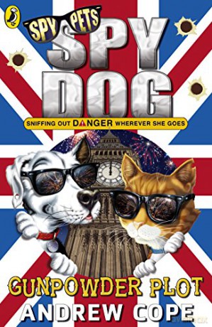 Spy Dog: The Gunpowder Plot: 12 (Spy Dog, 12) - Andy Cope [KSIĄŻKA]