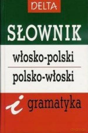 Słownik włosko-polski, polsko-włoski i gramatyka - Elżbieta Jamrozik [KSIĄŻKA]