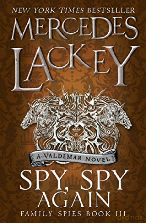 Spy, Spy Again (Family Spies #3) - Mercedes Lackey [KSIĄŻKA]