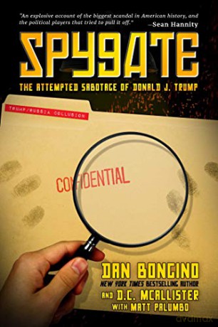 Spygate: The Attempted Sabotage of Donald J. Trump - Dan Bongino [KSIĄŻKA]