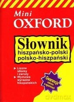Mini słownik hiszpańsko-polski; polsko-hiszpański - OXFORD - V. Grundy, A.Ch. Llompart, T. Gruszecka-Loiselet [KSIĄŻKA]