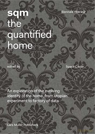 SQM: The Quantified Home - Space Caviar [KSIĄŻKA]