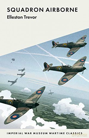 Squadron Airborne (Imperial War Museum Wartime Classics): 8 - Elleston Trevor [KSIĄŻKA]