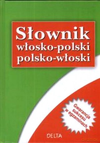 Słownik włosko-polski; polsko-włoski - DELTA - Elżbieta Jamrozik [KSIĄŻKA]