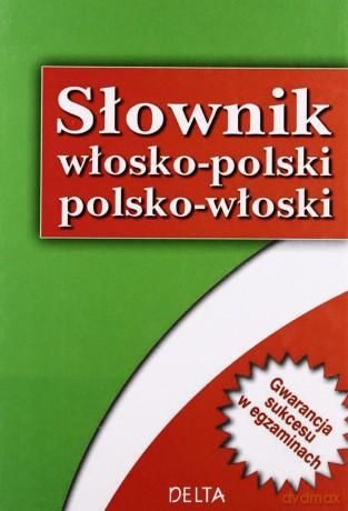 Słownik włosko-polski; polsko-włoski - DELTA - Elżbieta Jamrozik [KSIĄŻKA]