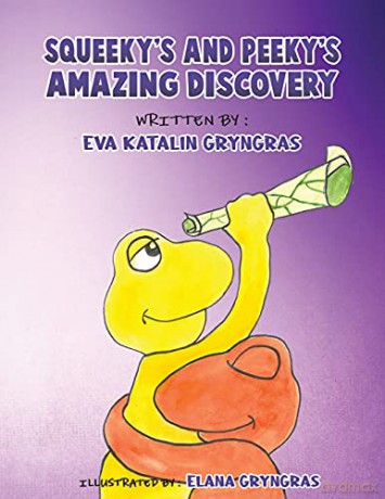 Squeeky's and Peekys Amazing Discovery - Eva Katalin Gryngras [KSIĄŻKA]