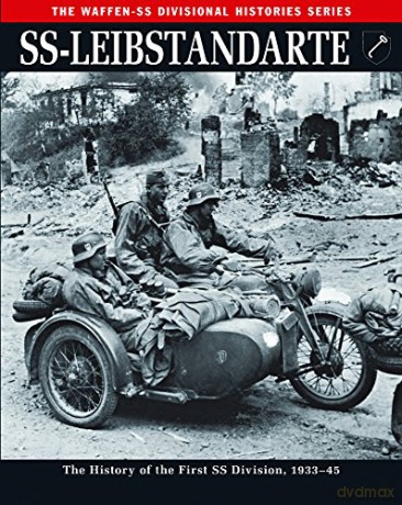 SS Leibstandarte (The Waffen SS Divisional Histories Series): The History of the First Ss Division 1933-45 - Rupert Butler [KSIĄŻKA]