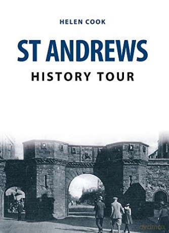 St Andrews History Tour - Helen Cook [KSIĄŻKA]