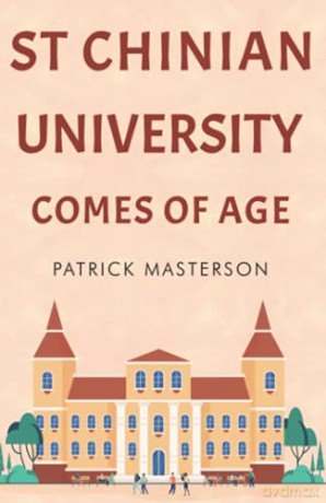 St Chinian University Comes of Age - Patrick Masterson [KSIĄŻKA]