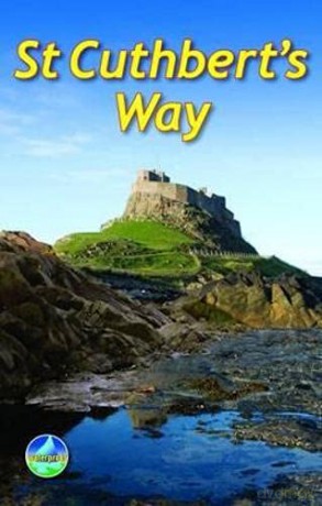 St Cuthbert's Way: From Melrose to Lindisfarne (Rucksack Readers) - Ronald Turnbull [KSIĄŻKA]