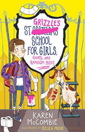 St Grizzle's School for Girls, Goats and Random Boys: 1 (St Grizzle's, 1) - Karen McCombie [KSIĄŻKA]