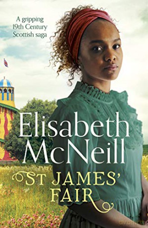St James' Fair: A gripping 19th Century Scottish saga - Elisabeth McNeill [KSIĄŻKA]