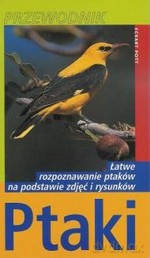 Ptaki - łatwe rozpoznawanie na postawie zdjęć i rysunków. Przewodnik - Eckart Pott [KSIĄŻKA]