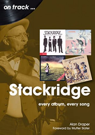 Stackridge On Track: Every Album, Every Song - Alan Draper [KSIĄŻKA]