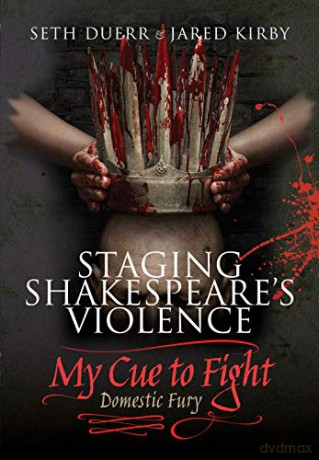 Staging Shakespeare's Violence: My Cue to Fight: Domestic Fury - Jared Kirby [KSIĄŻKA]