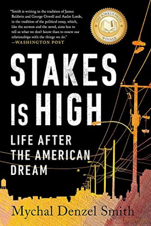 Stakes Is High: Life After the American Dream - Mychal Denzel Smith [KSIĄŻKA]