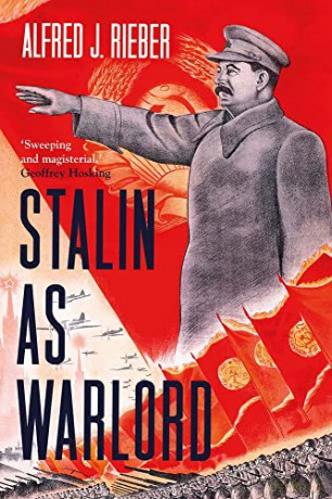 Stalin as Warlord - Alfred J. Rieber [KSIĄŻKA]