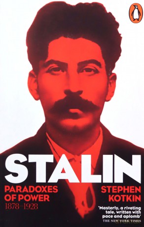 Stalin, Vol. I: Paradoxes of Power, 1878-1928 - Stephen Kotkin [KSIĄŻKA]
