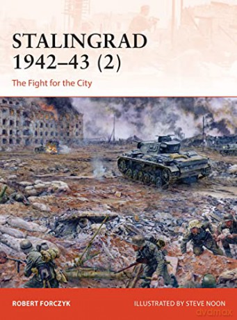 Stalingrad 1942-43 (2): The Fight for the City (Campaign) - Robert Forczyk [KSIĄŻKA]