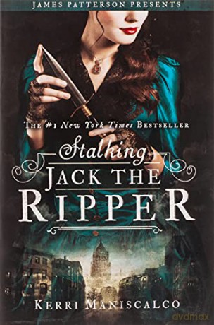 Stalking Jack the Ripper: 1 - Kerri Maniscalco [KSIĄŻKA]