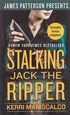 Stalking Jack the Ripper: James Patterson Presents: 1 - Kerri Maniscalco [KSIĄŻKA]