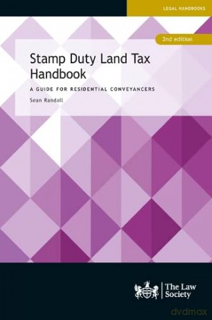 Stamp Duty Land Tax Handbook: A Guide for Residential Conveyancers - Sean Randall [KSIĄŻKA]