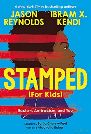 Stamped (For Kids): Racism, Antiracism, and You - Jason Reynolds [KSIĄŻKA]